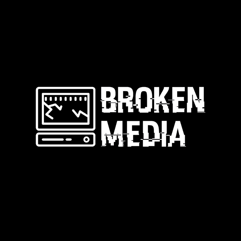 Broken Media